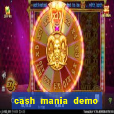 cash mania demo live bet